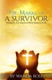 The Marks of a Survivor: Strategy for surviving the difficult seasons of your life