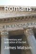 Romans: Commentary and application of the text