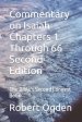 Commentary on Isaiah Chapters 1 Through 66 Second Edition: The Bible's Second Longest Book