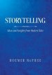 Storytelling: Ideas and Insights from Modern Tales