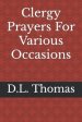 Clergy Prayers For Various Occasions