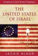 The United States of Israel: America in End Times Prophecy