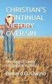 CHRISTIAN'S CONTINUAL VICTORY OVER SIN: The Hope Of Living Victoriously In Christ