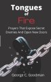 Tongues of Fire: Prayers that Expose Secret Enemies and Open New Doors