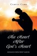 The Heart After God's Heart: Messages from First Samuel