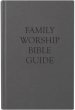 Family Worship Bible Guide, Cloth Hardcover