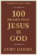 100 Proofs That Jesus Is God