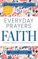 Everyday Prayers For Faith