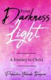 From Darkness to Light: A Journey to Christ