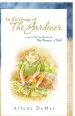 In the Image of the Gardener: A Sequel to the Coordinates of Time, Treasure, and Truth