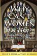 Why Can't Women Do That?: Breaking Down the Reasons Churches Put Men in Charge