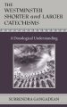 The Westminster Shorter and Larger Catechisms: A Doxological Understanding