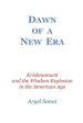 Dawn Of a New Era: Krishnamurti and the Wisdom Explosion in the American Age