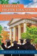 Christian Higher Education: An Examination of the Shift in Mission from Non-Secular to Secular