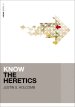 Know the Heretics (Includes Free Streaming Video)