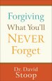 Forgiving What You'll Never Forget