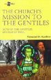 The Church's Mission to the Gentiles: Acts of the Apostles, Epistles of Paul