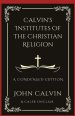 Calvin's Institutes of the Christian Religion: A Condensed Edition (Grapevine Press)