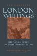 The Complete London Writings – Meditations on the Goodness and Mercy of God