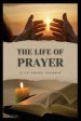 The Life of Prayer