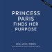 Princess Paris Finds Her Purpose