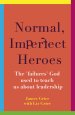 Normal, Imperfect Heroes