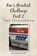 Ken's Greatest Challenge Part 2: The Guestbook