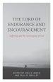 The Lord of Endurance and Encouragement