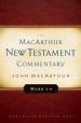 Mark 1-8 MacArthur New Testament Commentary