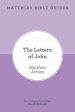 Matthias Bible Guides - The Letters of John