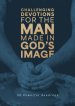 Challenging Devotions for the Man Made in God’s Image