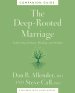 The Deep-Rooted Marriage Companion Guide