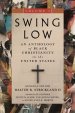 Swing Low, Volume 2: An Anthology of Black Christianity in the United States