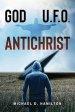 God; U.F.O.; Antichrist