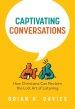 Captivating Conversations: How Christians Can Reclaim the Lost Art of Listening