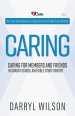 Caring: Caring for Members and Friends In Sunday School and Bible Study Groups