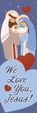 Bookmark-We Love You  Jesus/Kids (Isaiah 9:6  NIV) (Pack Of 25)