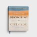 100 Days to Discovering the Gift of You: