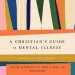 A Christian's Guide to Mental Illness