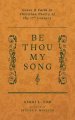 Be Thou My Song: Grace and Faith in Christian Poetry of the Seventeenth Century