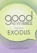 Exodus Dyslexia-Friendly Edition Good News Bible (GNB)