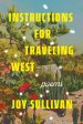 Instructions for Traveling West: Poems