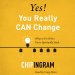 Yes! You Really CAN Change