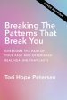 Breaking the Patterns That Break You