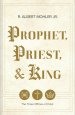 Prophet, Priest, & King