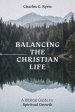 Balancing the Christian Life