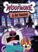 Woofmore Is Not Haunted (the Woofmore #2)