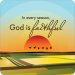 God is faithful coaster