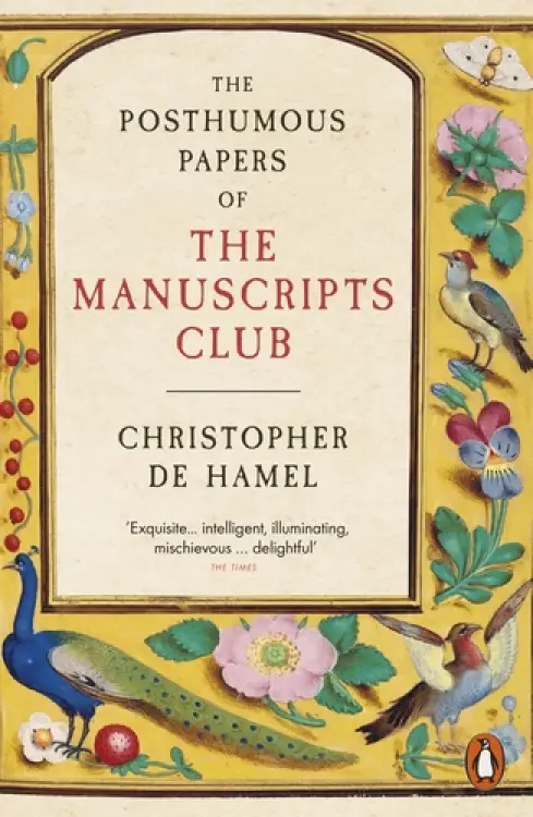 The Posthumous Papers Of The Manuscripts Club