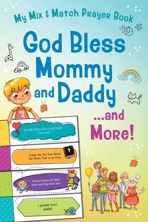 God Bless Mommy and Daddy. . .and More!